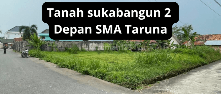 Dijual Cepat Tanah Sukabangun 2 Depan Sma Taruna 1