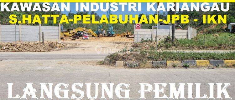 TANAH STRATEGIS KAWASAN INDUSTRI KARIANGAU KM 13 SUKARNO HATTA - PELABUHAN - JEMBATAN PULO BALANG - IKN 1