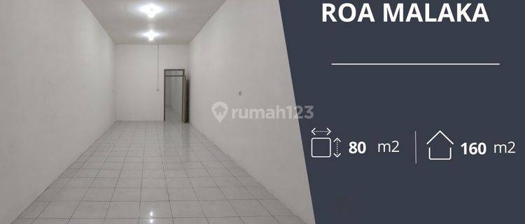 Disewakan Cepat Unit Ruko di Jalan Pintu Kecil Roa Malaka  1