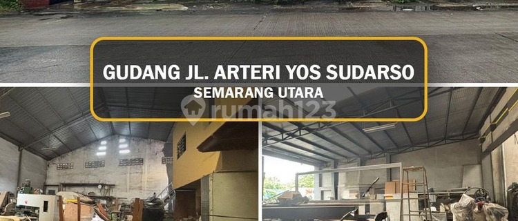 Gudang Bagus Cocok untuk Usaha di Arteri Yos Sudarso 1