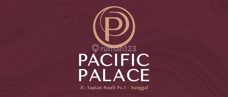 Launching Pacific Palace Jalan Besar Sunggal Tapian Nauli Ps 1 1