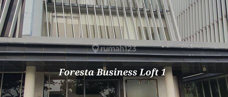 JUAL OR SEWA FORESTA BUSINESS LOFT 1. LOKASI JALUR UTAMA BSD CITY FORESTA 1