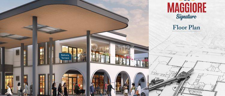 Miliki Ruko Alfresco Dua Muka Maggiore Signature Gading Serpong 1