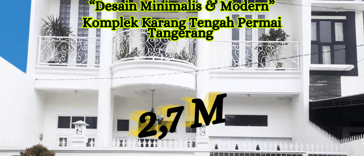 Rumah Semi Furnished Di Perumahan Karang Tengah Permai Tangerang 1