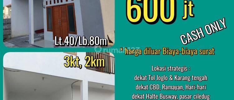 Rumah murah dekat CBD Ciledug Cash 1