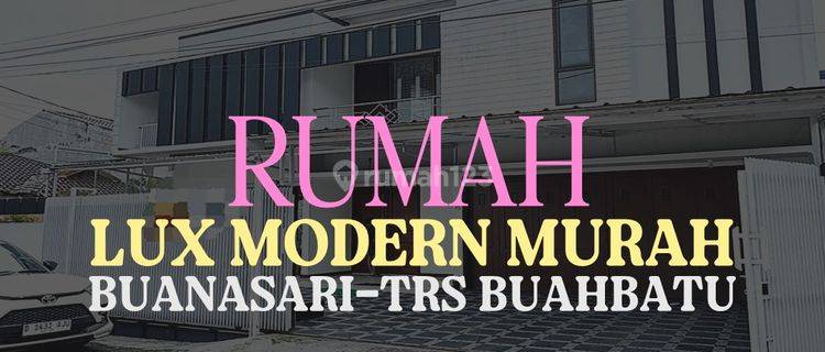 Jual Rumah Lux Modern, Buana Sari Buah Batu, Dekat Ke Tol Bubat 1