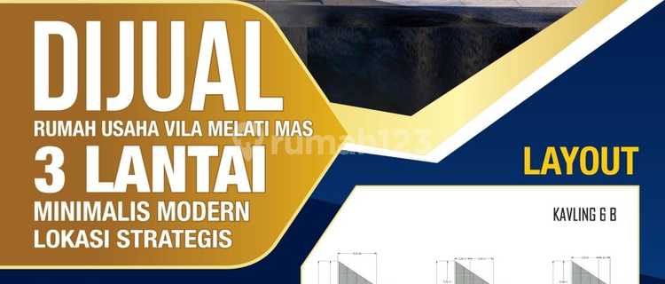 Rumah Usaha 3 Lantai Baru di Villa Melati Mas 1
