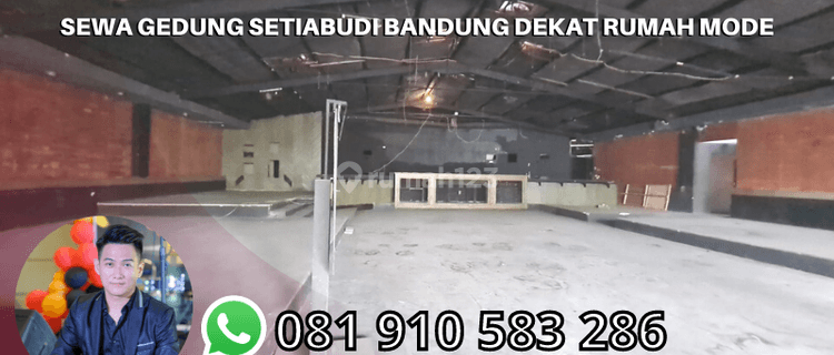 Sewa Gedung Setiabudi Bandung Dekat Rumah Mode 1