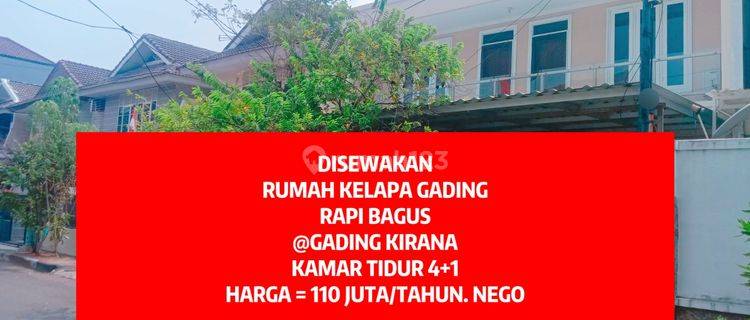 DISEWAKAN RUMAH KELAPA GADING 9x17 KT 4+1 GADING KIRANA 1