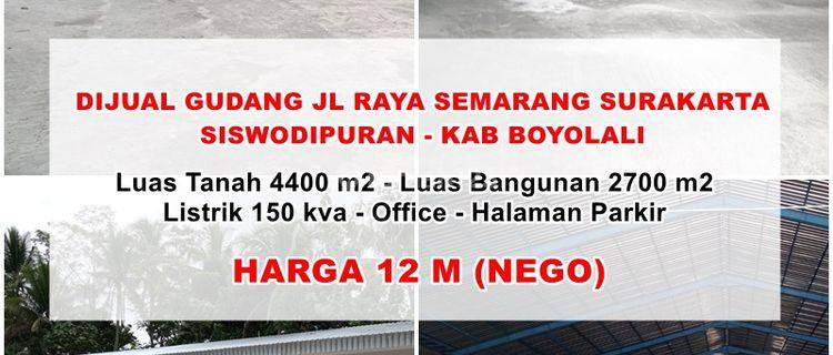 Dijual Gudang Investasi Menjanjikan di Jl Raya Semarang Surakarta 1