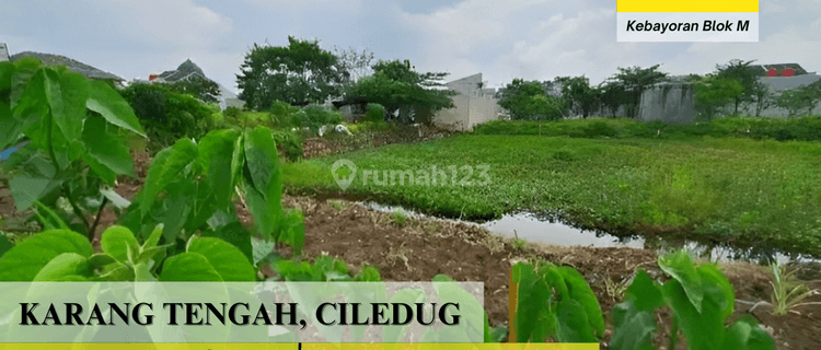 Tanah Dijual Karang Tengah Ciledug 1