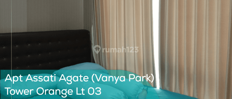 Apartement Assati Agate Vanya Park Tower Orange Lt 03, 2BR, Full Furnished 1