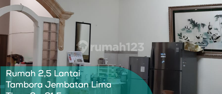 Rumah 2,5 Lantai Tambora, Tipe 8x21,5, LT/LB 172/290 M2, Semi Furnished 1