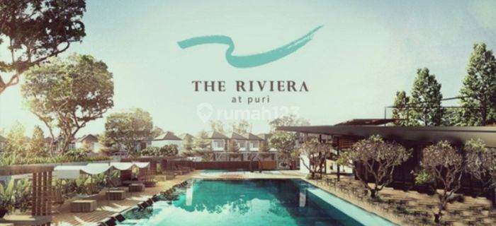 Dijual Rumah The Riviera At Puri Phase 3 Only 141 Unit Promo 1