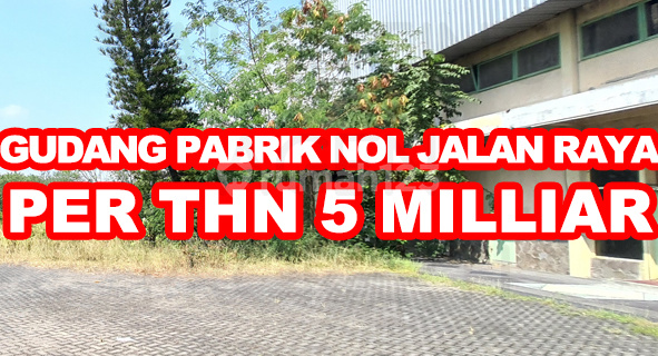 Pabrik Bekas Produksi Plastik Nol Jalan Raya Cerme 1