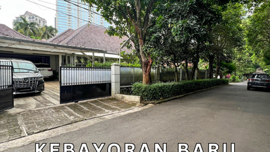 Rumah Area Premium Kebayoran Baru, Jakarta Selatan - Harga Menarik 50 Miliar