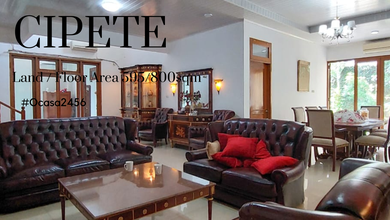 Kesempatan Langka, rumah Prestisius di Cipete, Jakarta Selatan, LB 800m²