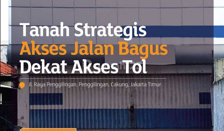 Tanah Jl. Raya Penggilingan, Penggilingan, Cakung, Jakarta Timur 2